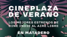 Cineplaza-Verano-matadero-2019